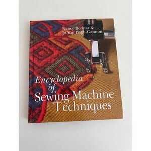Encyclopedia of Sewing Machine Techniques Nancy Bednar JoAnn Pugh-Gannon Book